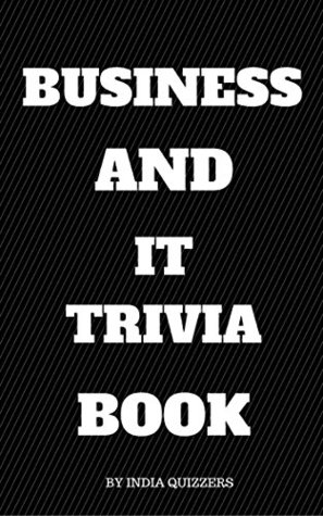 Download Business and IT Trivia Book: A handbook for Business and IT Quizzers - Mastermind Quizzers file in PDF