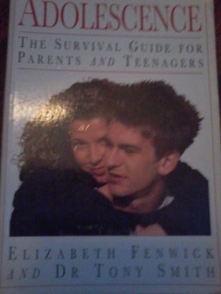 Full Download Adolescence: The Survival Guide For Parents And Teenagers - Elizabeth Fenwick | PDF
