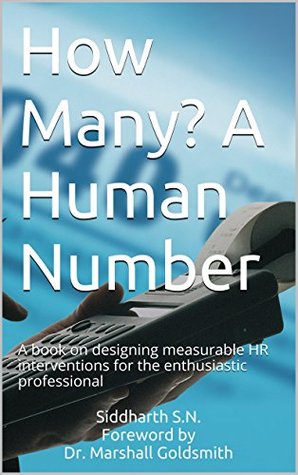 Read Online HR Analytics : How Many? A Human Number: A book on designing HR Analytics based interventions for the enthusiastic professional - Siddharth S.N. file in ePub