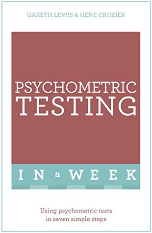 Download Psychometric Testing In A Week: Using Psychometric Tests In Seven Simple Steps (Teach Yourself) - Gareth Lewis | ePub