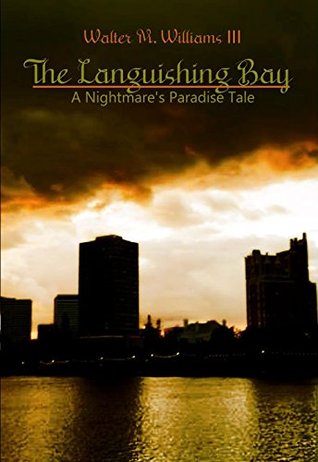 Full Download The Languishing Bay: A Nightmare's Paradise Tale (Tabitha's Story Book 1) - Walter Williams file in ePub