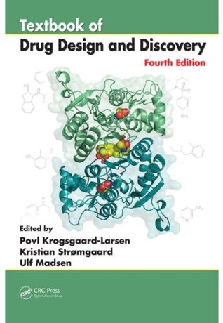 Read Online Textbook of Drug Design and Discovery, Fourth Edition - Kristian Stromgaard file in PDF