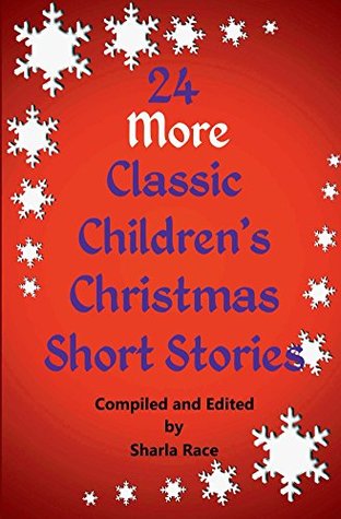Read 24 More Classic Children's Christmas Short Stories - Sharla Race file in ePub