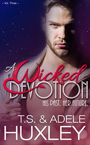 Full Download A Wicked Devotion: A New Adult Paranormal Romance (The Kael Family Trilogy Book 3) - T.S. Huxley | PDF