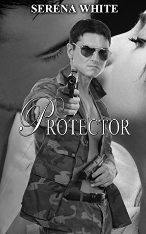 Read Protector: MILITARY ROMANCE COLLECTION (Bad Boy Navy SEAL Mystery Romance) - Serena White | PDF