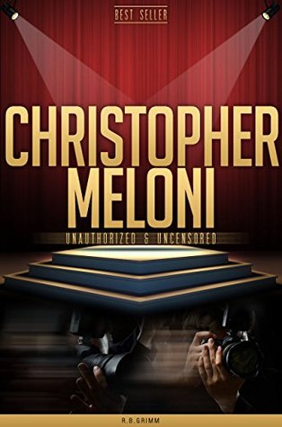Download Christopher Meloni Unauthorized & Uncensored (All Ages Deluxe Edition with Videos) - R.B. Grimm | PDF