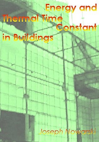 Download Energy and Thermal Time Constant in Buildings (Vol 1) - Joseph Nowarski | ePub