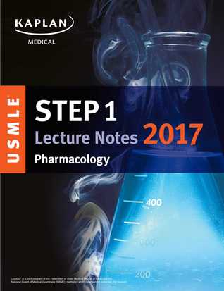 Full Download USMLE Step 1 Lecture Notes 2017: Pharmacology - Kaplan Inc. file in PDF