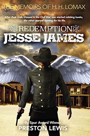 Read The Redemption of Jesse James: Book Two of the Memoirs of H. H. Lomax - Preston Lewis file in ePub