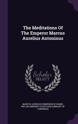 Read The Meditations Of The Emperor Marcus Aurelius Antoninus - Marcus Aurelius file in ePub