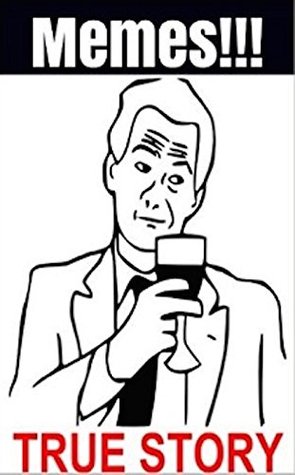 Read Online Memes: America's Most Funny Memes - True Story - Check Them Out! - Memes file in PDF