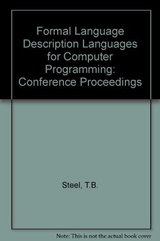 Full Download Formal Language Description Languages for Computer Programming - T.B. Steel | PDF