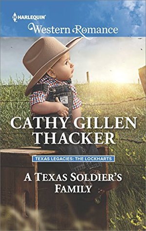 Read Online A Texas Soldier's Family (Texas Legacies: The Lockharts) - Cathy Gillen Thacker file in PDF