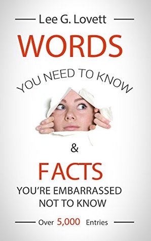 Read WORDS You Need to Know & FACTS You're Embarrassed Not to Know - LEE G. LOVETT | ePub
