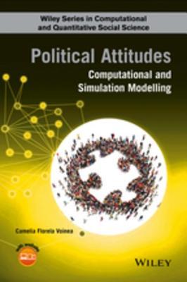 Download Political Attitudes: Computational and Simulation Modelling - Camelia Florela Voinea | ePub