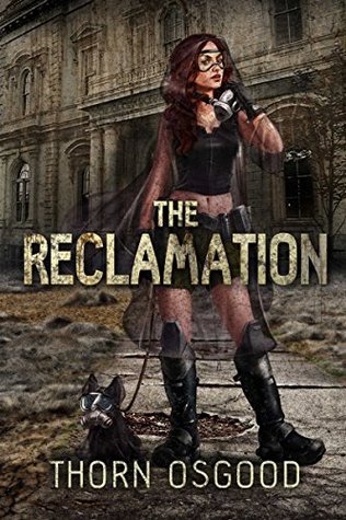 Read The Reclamation (The School of Ancestral Guidance Saga Book 1) - Thorn Osgood | PDF