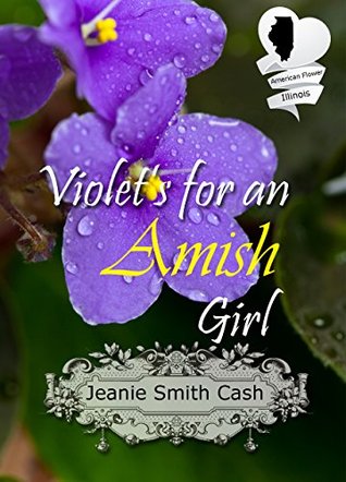 Read Violets For An Amish Girl (American State Flower) - Jeanie Smith Cash file in PDF