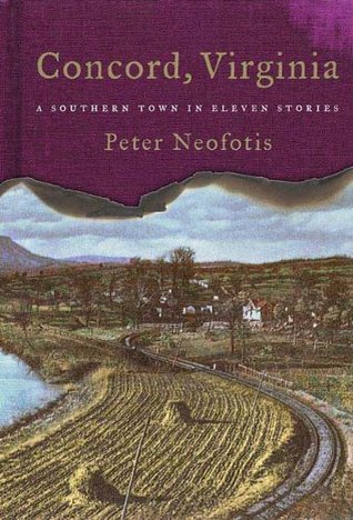 Read Online Concord, Virginia: A Southern Town in Eleven Stories - Peter Neofotis file in ePub