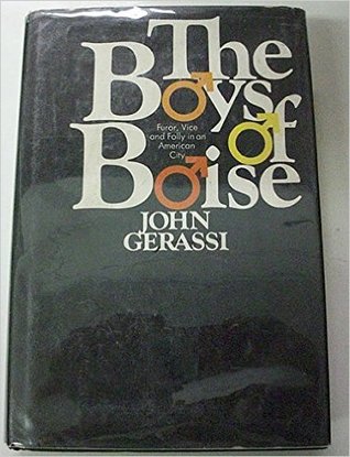 Read The Boys from Boise: Furor, Vice and Folly in an American City - John Gerassi file in ePub