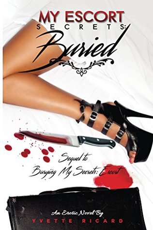 Download My Escort Secrets:buried (Burying My Secrets:escort Book 2) - Yvette Ricard file in ePub