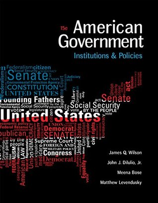 Read Online American Government: Institutions and Policies (I Vote for MindTap) - James Q. Wilson file in PDF