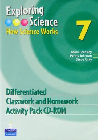 Read Online Exploring Science : How Science Works Year 7 Differentiated Classroom and Homework Activity Pack: Differentiated Classroom and Homework Activity Pack Year 7 (EXPLORING SCIENCE 2) - Mark Levesley file in ePub
