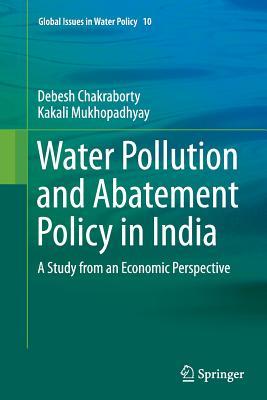 Read Water Pollution and Abatement Policy in India: A Study from an Economic Perspective - Debesh Chakraborty file in PDF
