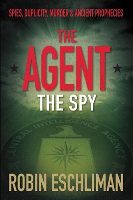 Download The Agent: The Spy Draft Reader Review Committee - Robin S Eschliman file in ePub