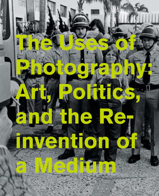 Download The Uses of Photography: Art, Politics, and the Reinvention of a Medium - Jill Dawsey file in ePub