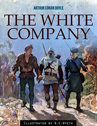 Full Download Sherlock Holmes - The White Company (Illustrated) - Arthur Conan Doyle | ePub