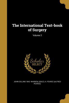 Download The International Text-Book of Surgery; Volume 2 - John Collins Warren | ePub