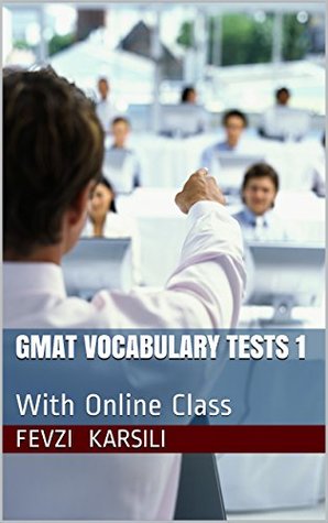 Download GMAT Vocabulary Tests 1: With Online Class (Gmat Test Book 2) - Fevzi Karsili file in ePub