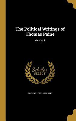 Read The Political Writings of Thomas Paine; Volume 1 - Thomas Paine | PDF