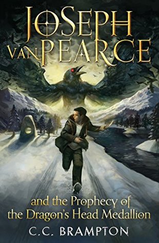 Read Online Joseph Van Pearce and the Prophecy of the Dragon's Head Medallion - C.C. Brampton file in ePub