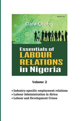 Download Essentials of Labour Relations in Nigeria: Volume 2 - Dafe Otobo file in ePub