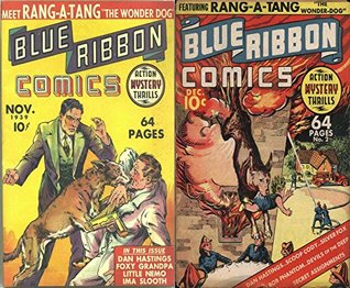 Full Download Blue Ribbon Comics. Issues 1 and 2. Action, Mystery, Thrills. Dan Hastings. Scoopy Cody. Bob Phantom. Featuring Rang-a-tang the wonder dog. Golden Age Digital Comics - Golden Age Adventure Comics file in ePub