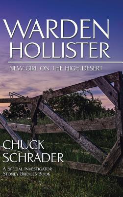 Read Warden Hollister: New Girl on the High Desert - Chuck Schrader | PDF