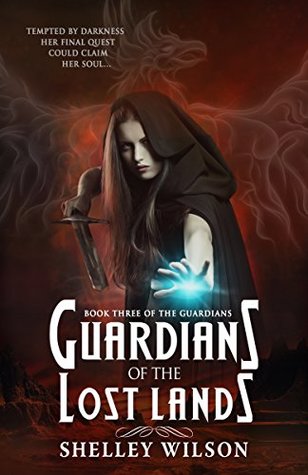Read Guardians of the Lost Lands (The Guardians Book 3) - Shelley Wilson | PDF