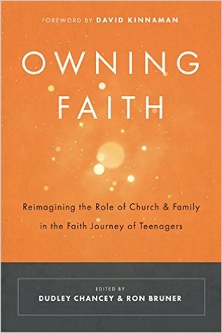 Read Online Owning Faith: Reimagining the Role of Church & Family in the Faith Journey of Teenagers - Ron Bruner file in ePub
