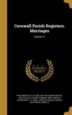 Read Cornwall Parish Registers. Marriages; Volume 11 - William Phillimore Watts Phillimore file in ePub