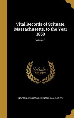 Full Download Vital Records of Scituate, Massachusetts, to the Year 1850; Volume 1 - Scituate Massachusetts file in PDF