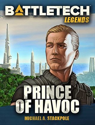Full Download BattleTech Legends: Prince of Havoc: (Twilight of the Clans, Volume 7) - Michael A. Stackpole | PDF