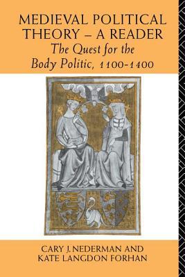 Download Medieval Political Theory: A Reader: The Quest for the Body Politic 1100-1400 - Kate Langdon Forhan file in PDF