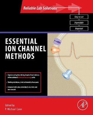Full Download Essential Ion Channel Methods (Reliable Lab Solutions) - P. Michael Conn | PDF