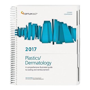 Read Online Coding Companion for Plastics/Dermatology 2017 - Optum360 | ePub