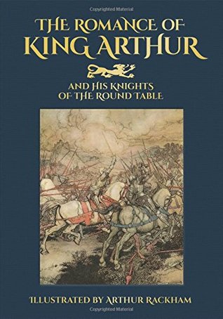 Read Online The Romance of King Arthur and His Knights of the Round Table - Thomas Malory file in PDF