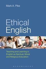 Download Ethical English: Teaching and Learning in English as Spiritual, Moral and Religious Education - Mark A. Pike file in PDF