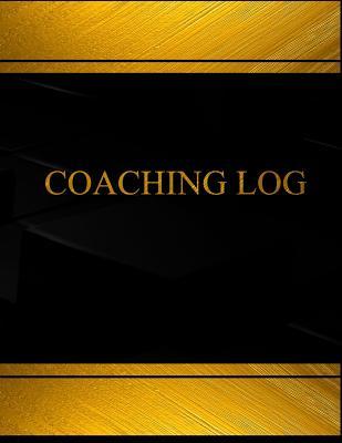 Full Download Coaching (Log Book, Journal - 125 Pgs, 8.5 X 11 Inches): Coaching Logbook (Black Cover, X-Large) - Centurion Logbooks | ePub