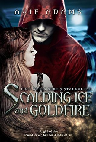 Read Scalding Ice and Goldfire: Dark Fantasy Romance - Avie Adams file in PDF