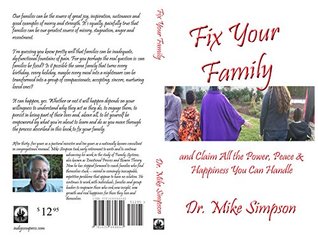 Read Fix Your Family: And Claim All The Power, Peace and Happiness You Can Handle - Mike Simpson file in PDF